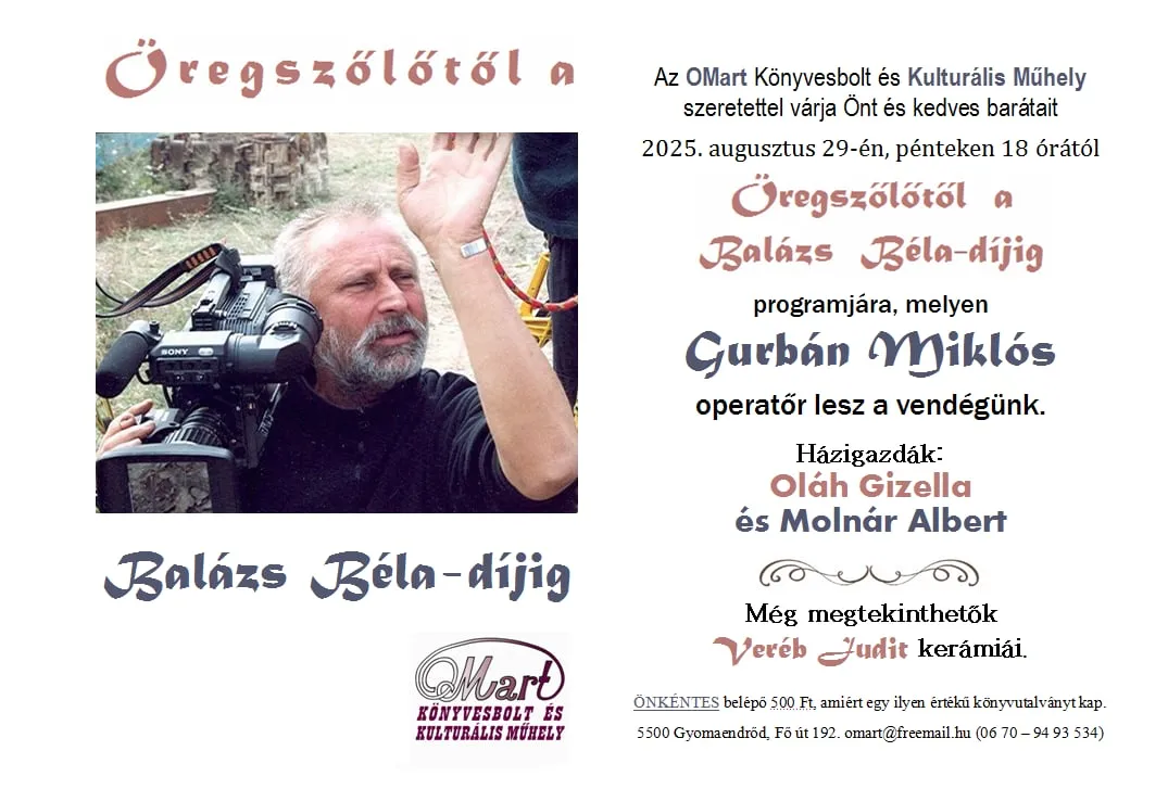 Öregszőlőzől a Balázs Béla-díjig