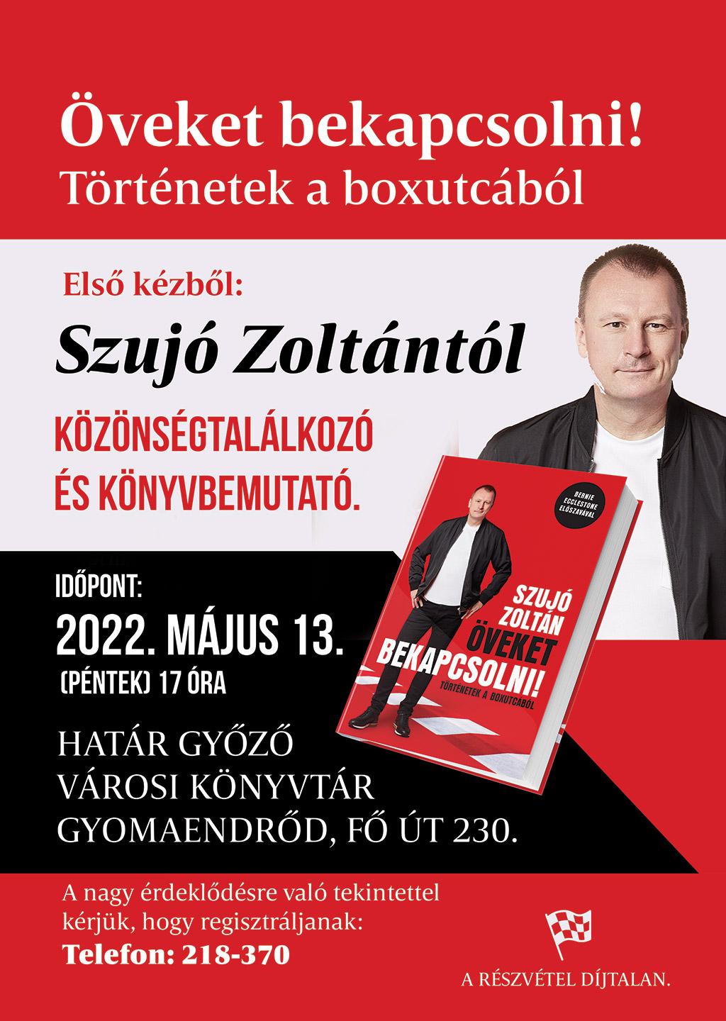 Öveket bekapcsolni! - Könyvbemutató közönségtalálkozó Szujó Zoltánnal